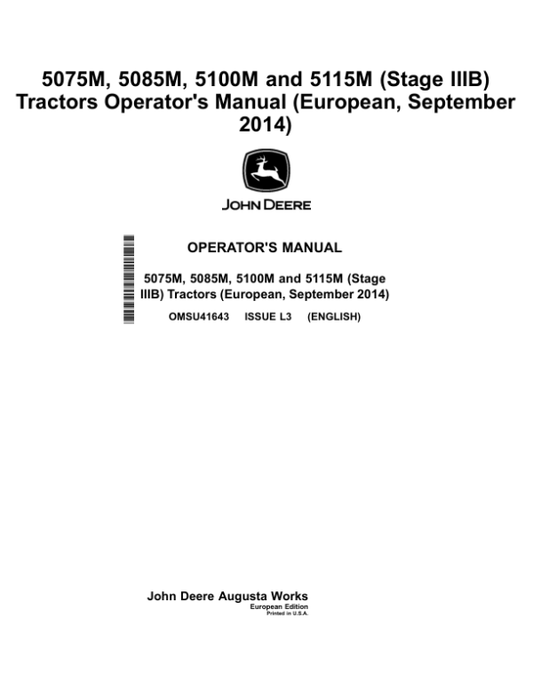 John Deere 5075M, 5085M, 5100M, 5115M Stage IIIB) Tractors (European, September 2014) Operator’s Manual (OMSU41643) Workshop Guide