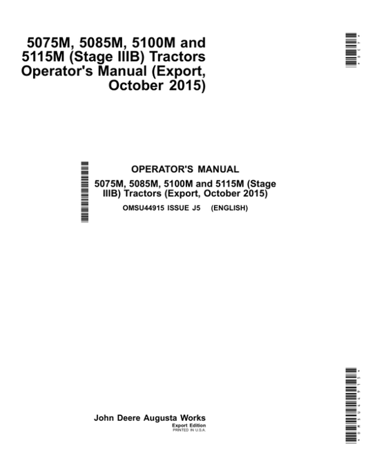 John Deere 5075M, 5085M, 5100M & 5115M Tractors (FT4 Engines) (Mfg in USA) Operator’s Manual (OMSU44915) Workshop Guide