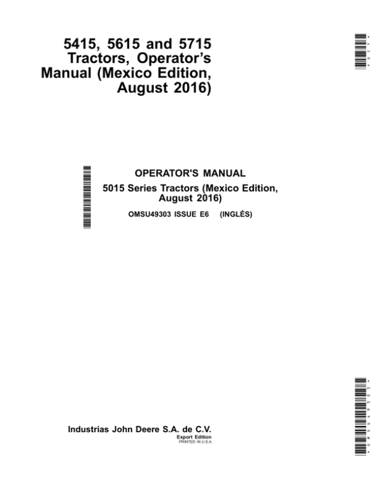 John Deere 5415, 5615 & 5715 Tractors / August 2016 (Mexico Edition) Operator’s Manual (OMSU49303) Workshop Guide