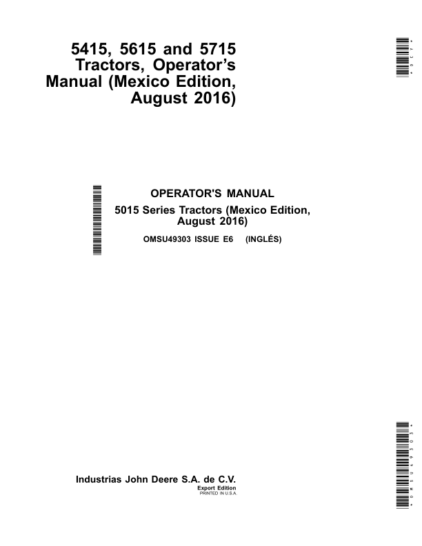 John Deere 5415, 5615 & 5715 Tractors / August 2016 (Mexico Edition) Operator’s Manual (OMSU49303) Workshop Guide