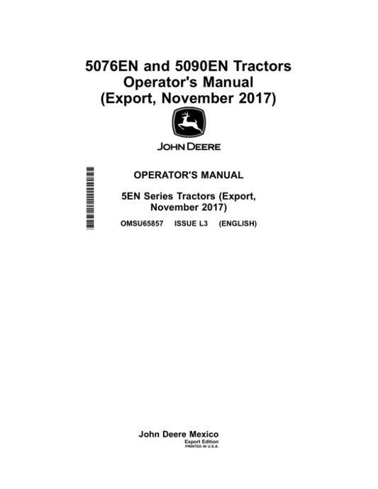 John Deere 5076EN, 5090EN Tractors (Nov 2017) (Export Edition) Operator’s Manual (OMSU65857) Workshop Guide