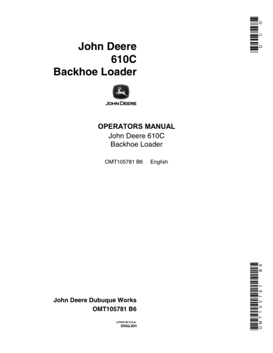 John Deere 610C Backhoes Operator’s Manuals (OMT105781) Workshop Guide