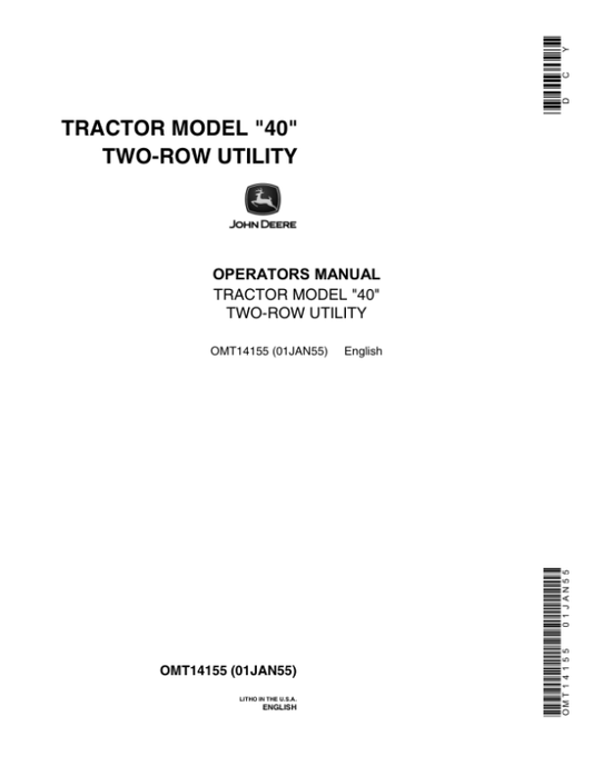 John Deere 40 Two-Row Utility Tractor (Supplement to 40 Tricycle Tractor) Operator’s Manual (OMT14155) Workshop Guide