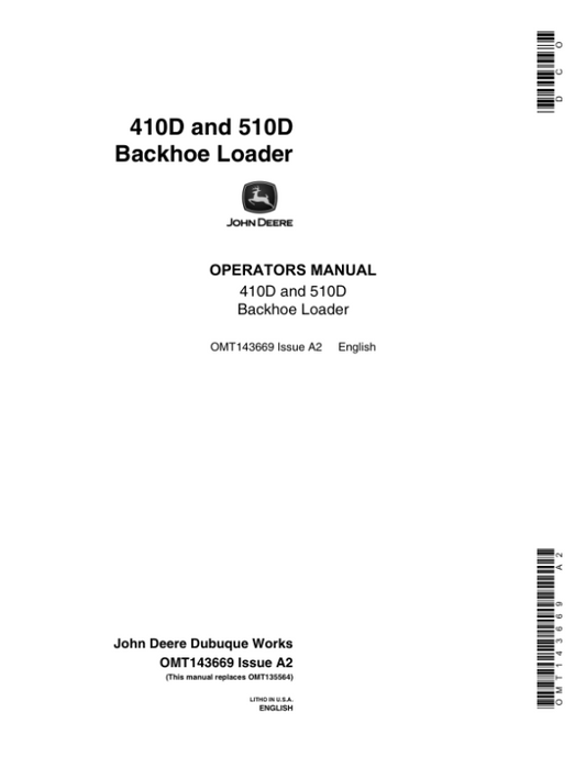 John Deere 410D, 510D Backhoes Operator’s Manuals (OMT143669) Workshop Guide