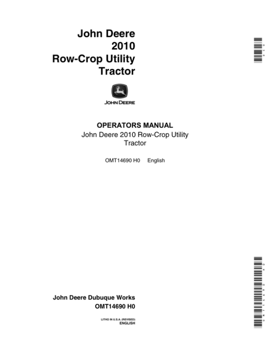 John Deere 2010 Row Crop Utility Gas Tractor Operator’s Manual (OMT14690) Workshop Guide