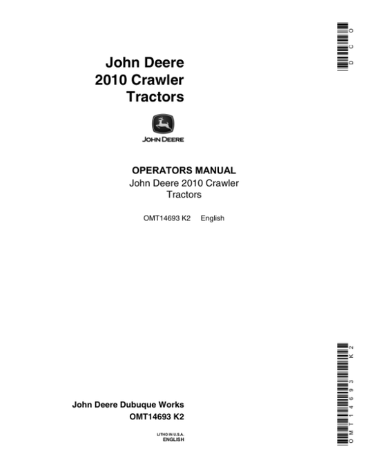 John Deere 2010 Crawler Tractors (-042000) Operator’s Manual (OMT14693) Workshop Guide