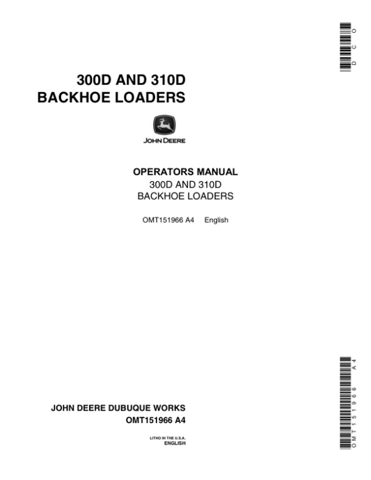 John Deere 300D, 310D Backhoes Operator’s Manuals (OMT151966) Workshop Guide