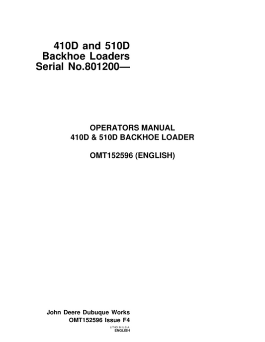 John Deere 410D, 510D Backhoes Operator’s Manuals (OMT152596) Workshop Guide