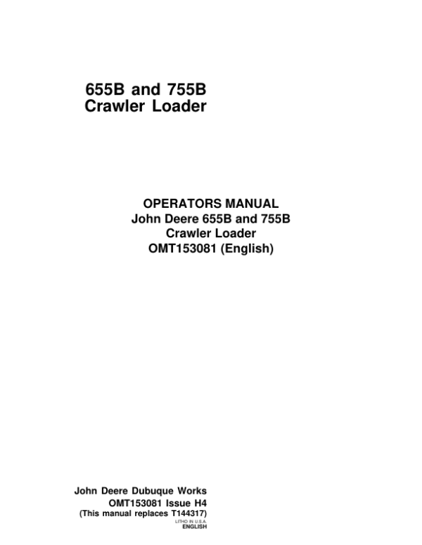 John Deere 655B, 755B Crawlers Operator’s Manuals (OMT153081) Workshop Guide