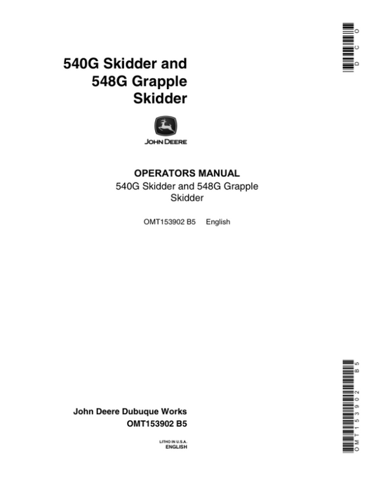 John Deere 540G, 548G Skidders Operator’s Manuals (OMT153902) Workshop Guide