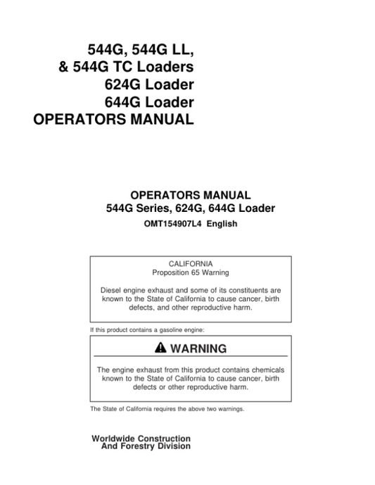 John Deere 544G, 544G LL, 544G TC, 624G, 644G Loaders Operator’s Manuals (OMT154907) Workshop Guide