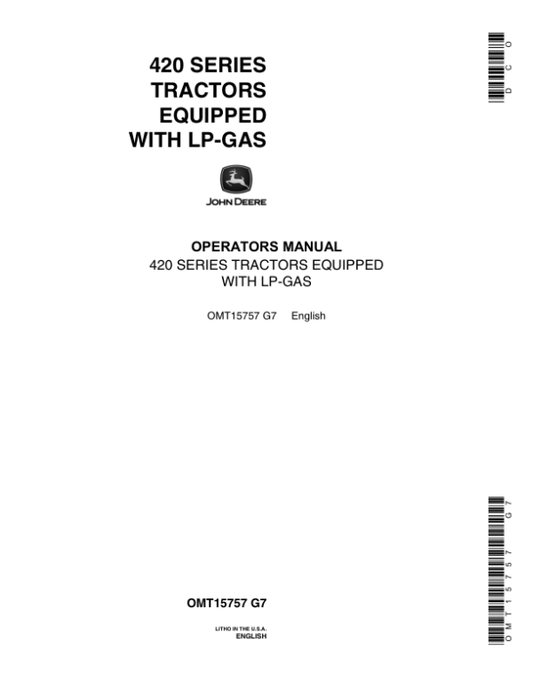 John Deere 420 Series Tractors (Equipped with LP-Gas) Operator’s Manual (OMT15757) Workshop Guide