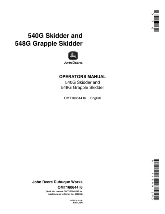 John Deere 540G, 548G Skidders Operator’s Manuals (OMT160644) Workshop Guide