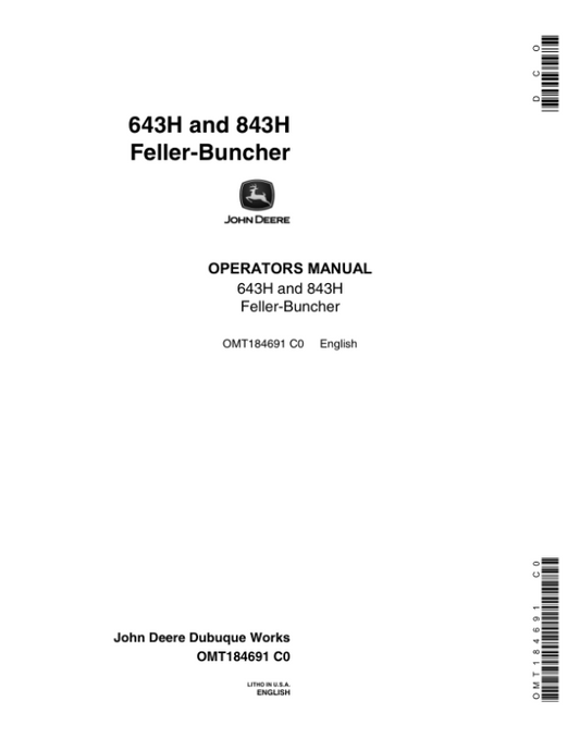 John Deere 643H, 843H Wheeled Feller Bunchers Operator’s Manuals (OMT184691) Workshop Guide