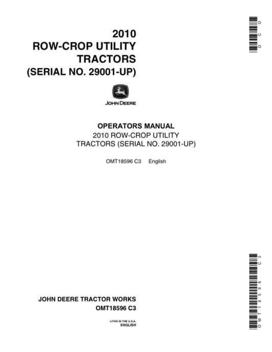 John Deere 2010 Row Crop Utility Tractors (029001-) Operator’s Manual (OMT18596) Workshop Guide