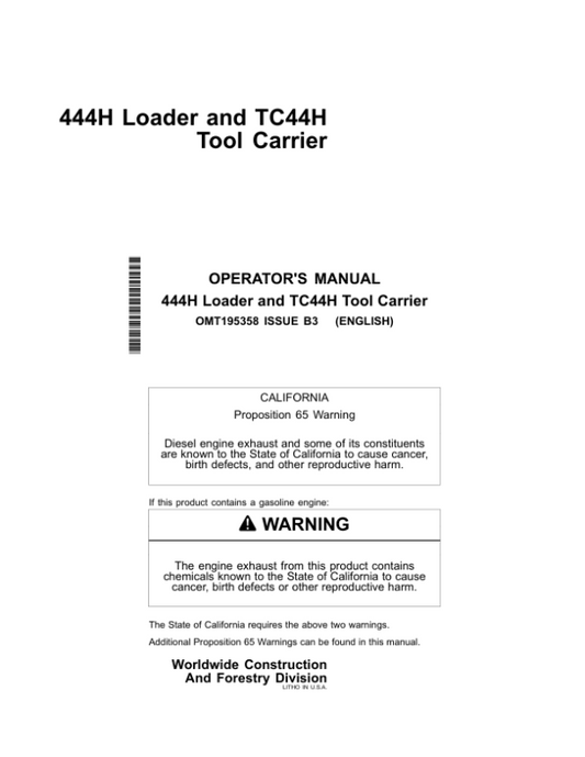 John Deere 444H, TC44H Loaders Operator’s Manuals (OMT195358) Workshop Guide