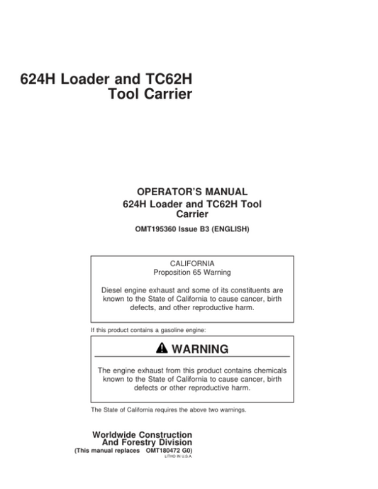 John Deere 624H, TC62H, TC 624HLL Loaders Operator’s Manuals (OMT195360) Workshop Guide