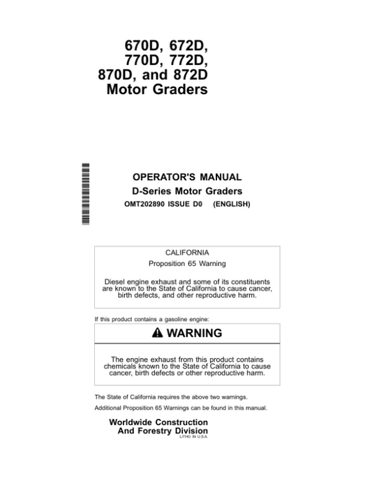 John Deere 670D, 672D, 770D, 772D, 870D, 872D Motor Graders Operator’s Manuals (OMT202890) Workshop Guide