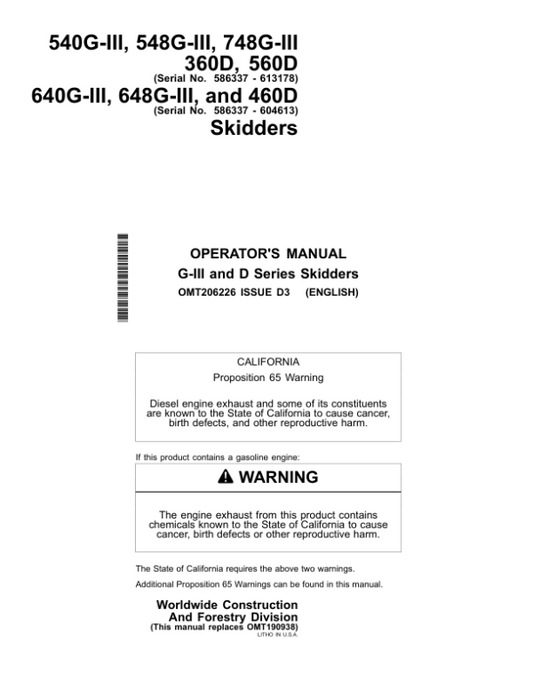 John Deere 540GIII, 548GIII, 640GIII, 648GIII, 748GIII, 360D, 460D, 560D Skidders Operator’s Manuals (OMT206226) Workshop Guide