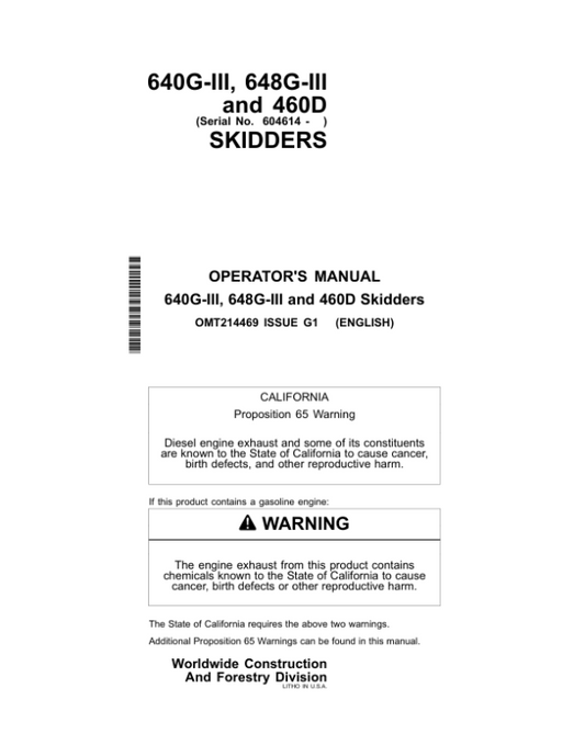 John Deere 640GIII, 648GIII, 460D Skidders Operator’s Manuals (OMT214469) Workshop Guide