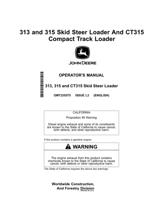 John Deere 313, 315, CT315 Skid Steers Operator’s Manuals (OMT235575) Workshop Guide