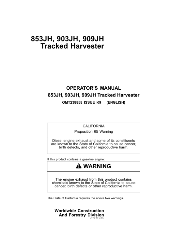 John Deere 853JH, 903JH, 909JH Tracked Harvesters Operator’s Manuals (OMT238858) Workshop Guide