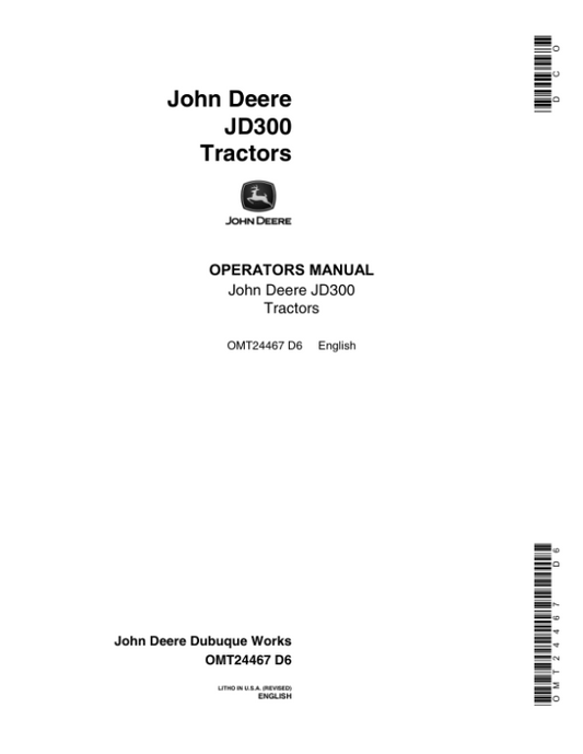 John Deere 300 Tractors Operator’s Manuals (OMT24467) Workshop Guide