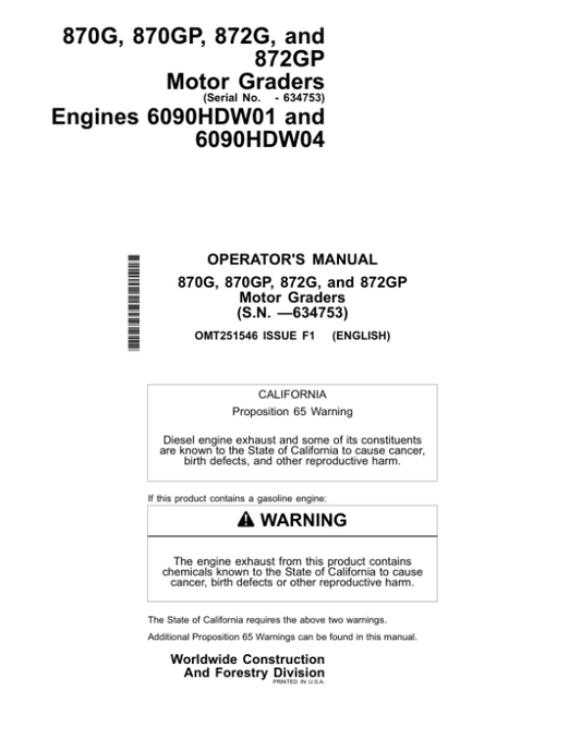 John Deere 870G, 870GP, 872G, 872GP Motor Graders Operator’s Manuals (OMT251546) Workshop Guide