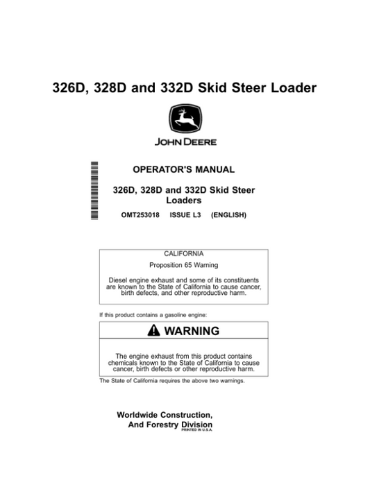 John Deere 326D, 328D, 332D Skid Steers Operator’s Manuals (OMT253018) Workshop Guide