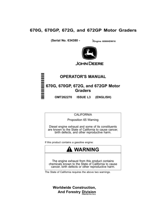 John Deere 670G, 670GP, 672G, 672GP Motor Graders Operator’s Manuals (OMT262270) Workshop Guide