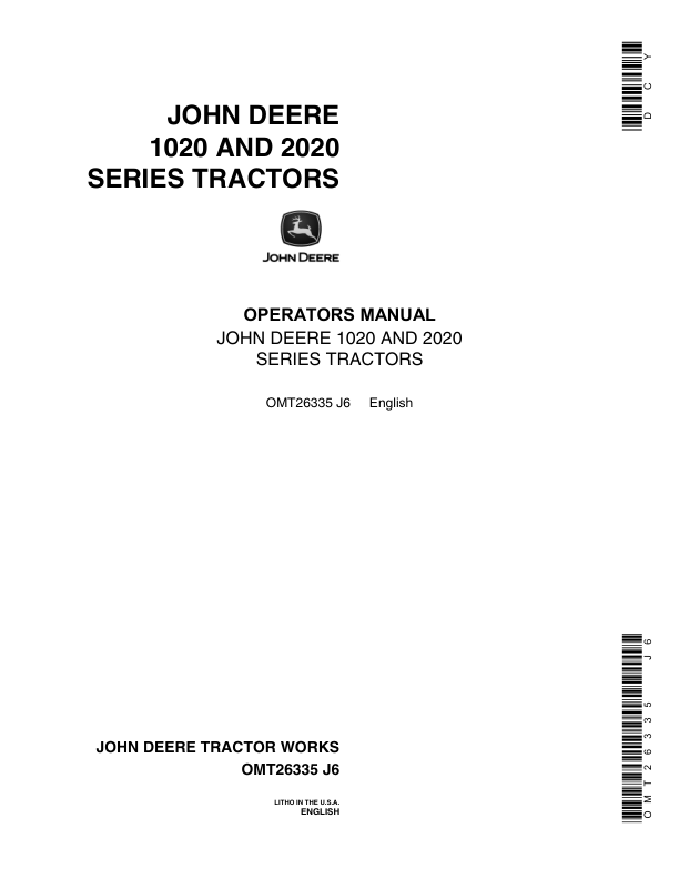 John Deere 1020, 2020 Tractors Operator’s Manuals (OMT26335) Workshop Guide