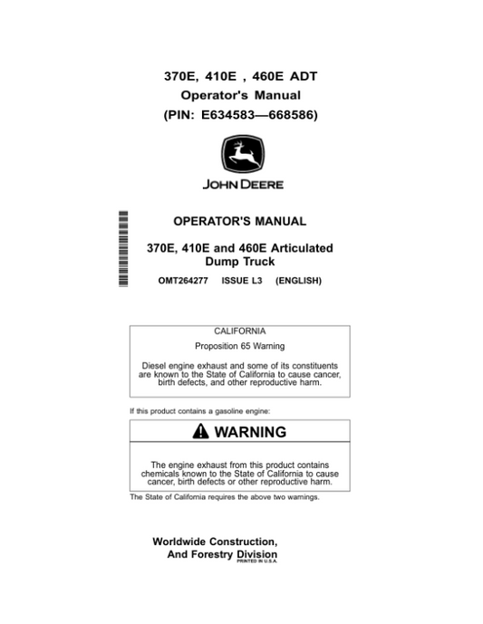 John Deere 370E, 410E, 460E Articulated Dump Trucks Operator’s Manuals (OMT264277) Workshop Guide