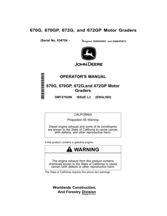 John Deere 670G, 672G, 670GP, 672GP Motor Graders Operator’s Manuals (OMT278206) Workshop Guide