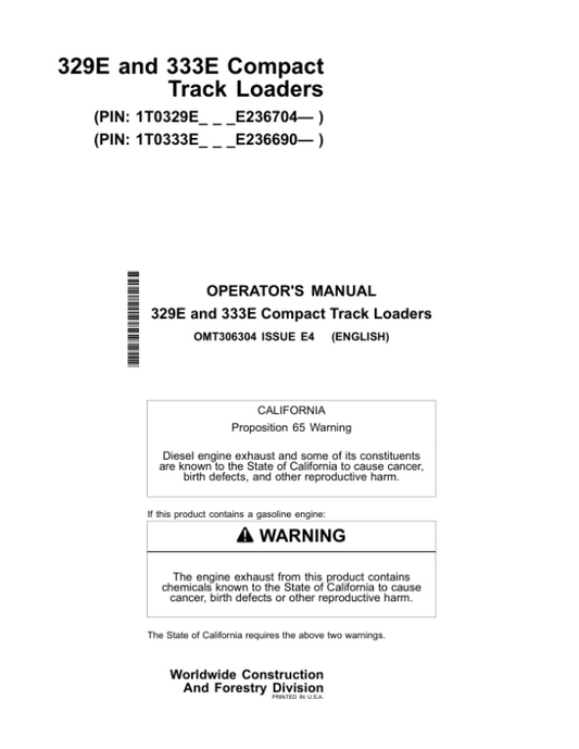 John Deere 329E, 333E Skid Steers Operator’s Manuals (OMT306304) Workshop Guide