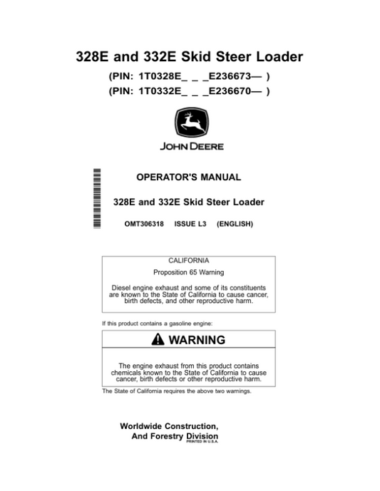 John Deere 328E, 332E Skid Steers Operator’s Manuals (OMT306318) Workshop Guide