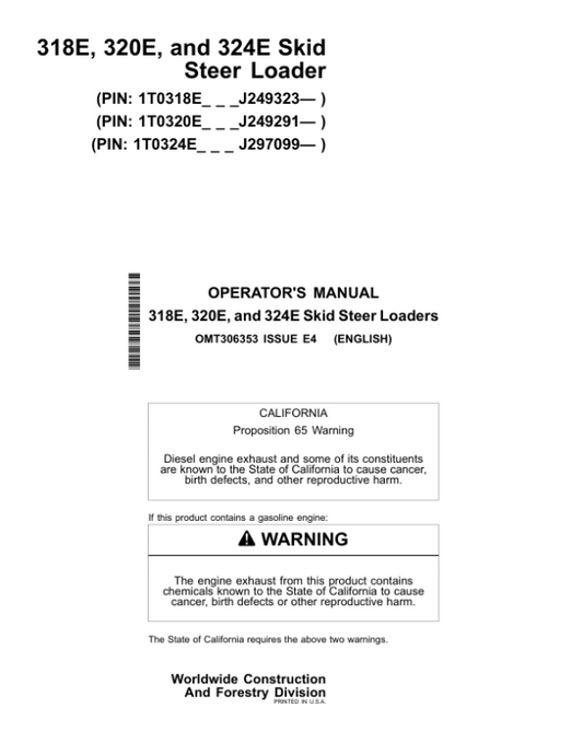 John Deere 318E, 320E, 324E Skid Steers Operator’s Manuals (OMT306353) Workshop Guide