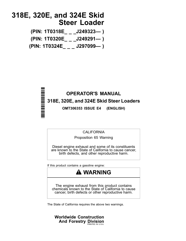 John Deere 318E, 320E, 324E Skid Steers Operator’s Manuals (OMT306353) Workshop Guide