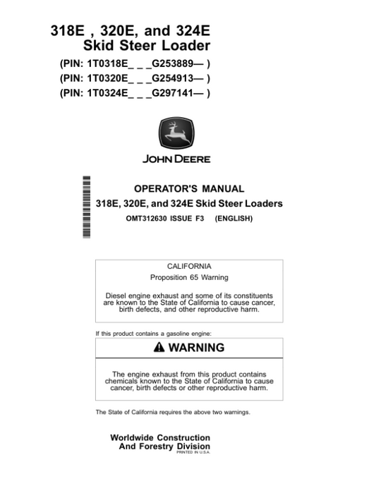 John Deere 318E, 320E, 324E Skid Steers Operator’s Manuals (OMT312630) Workshop Guide