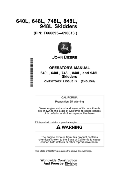 John Deere 640L, 648L, 748L, 848L, 948L Skidders Operator’s Manuals (OMT317601X19) Workshop Guide