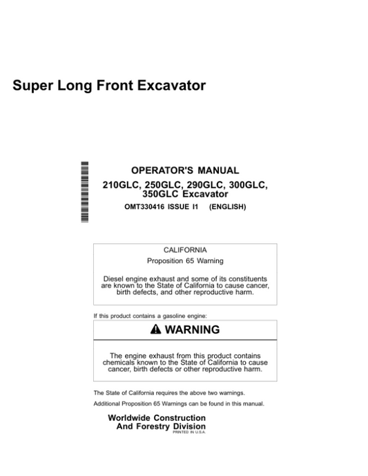 John Deere 210GLC, 250GLC, 290GLC, 350GLC, 300GLC Excavators Operator’s Manuals (OMT330416) Workshop Guide