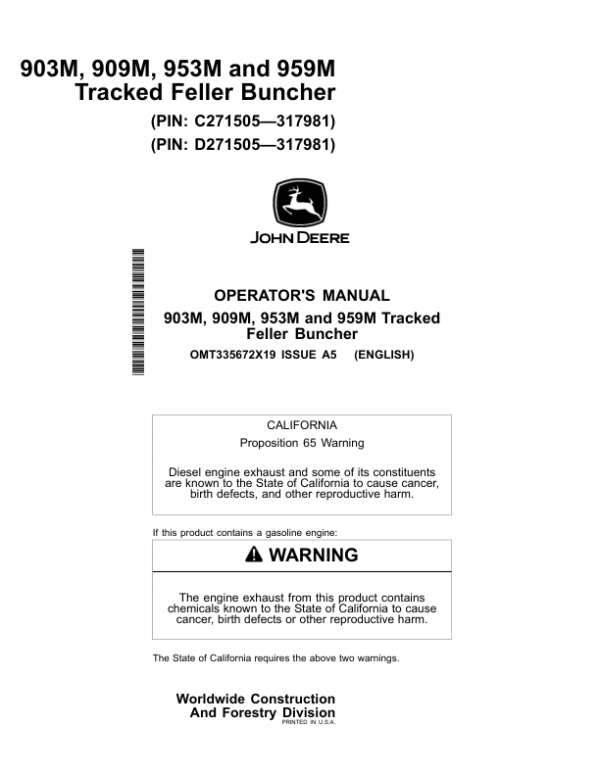 John Deere 903M, 909M, 953M, 959M Tracked Feller Bunchers Operator’s Manuals (OMT335672X19) Workshop Guide