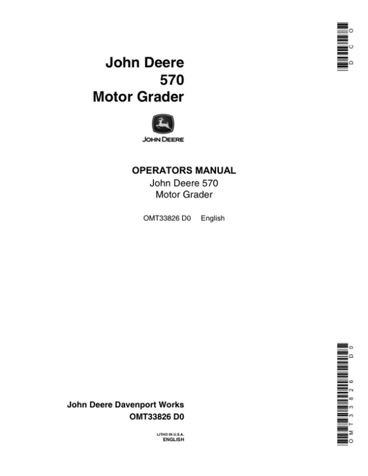 John Deere 570 Motor Graders Operator’s Manuals (OMT33826) Workshop Guide