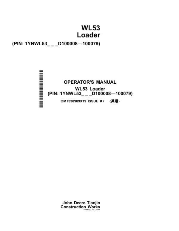 John Deere WL53 Loaders Operator’s Manuals (OMT338989X19) Workshop Guide