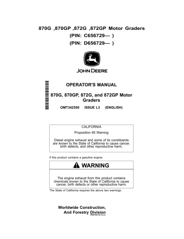 John Deere 870G, 870GP, 872G, 872GP Motor Graders Operator’s Manuals (OMT342550) Workshop Guide
