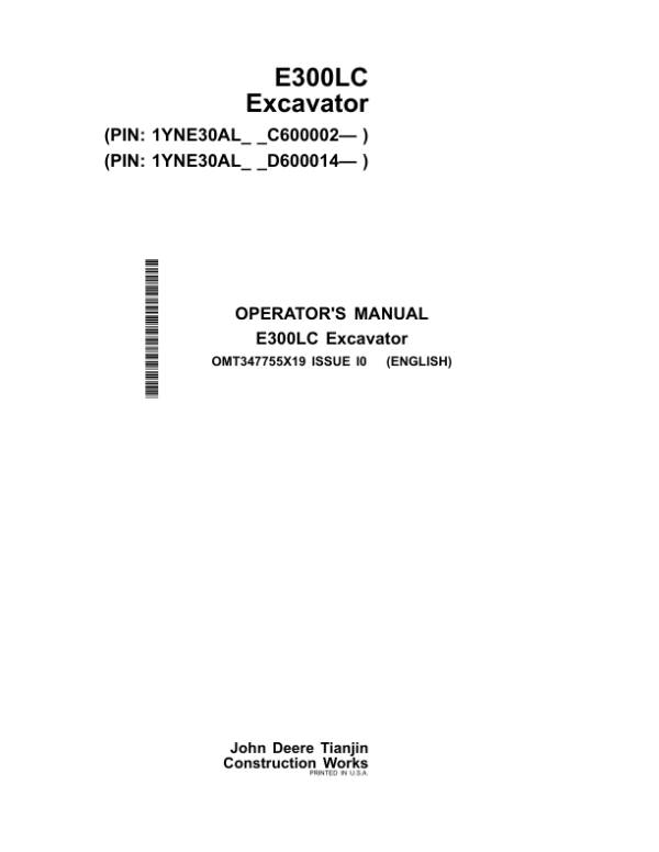 John Deere E300LC Excavators Operator’s Manuals (OMT347755X19) Workshop Guide
