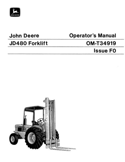 John Deere 480 Forklifts Operator’s Manuals (OMT34919) Workshop Guide
