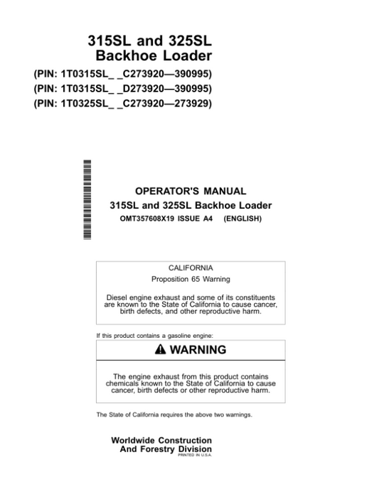 John Deere 315SL, 325SL Backhoe Loaders Operator’s Manuals (OMT357608X19) Workshop Guide