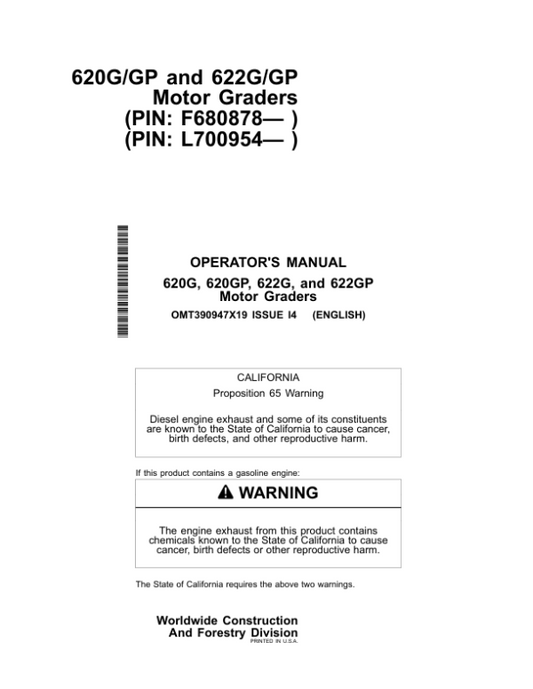 John Deere 620G, 620GP, 622G, 622GP Motor Graders Operator’s Manuals (OMT390947X19) Workshop Guide