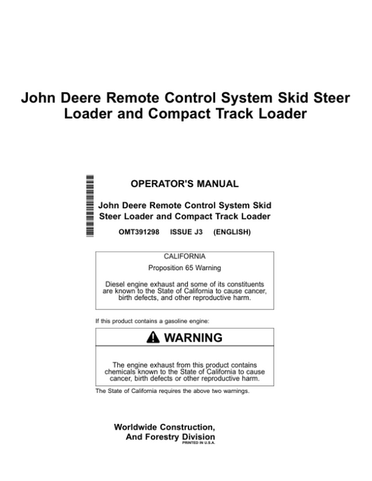 John Deere 330G, 332G, 331G, 333G, 320G, 324G, 325G, 312GR, 314G, 316GR, 318G Skid Steers Operator’s Manuals (OMT391298) Workshop Guide