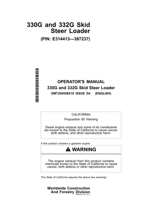 John Deere 330G, 332G Skid Steers Operator’s Manuals (OMT394558X19) Workshop Guide